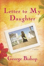 Book Review: Letter to My Daughter by George Bishop