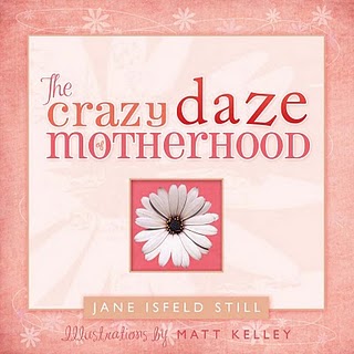 The Crazy Daze of Motherhood