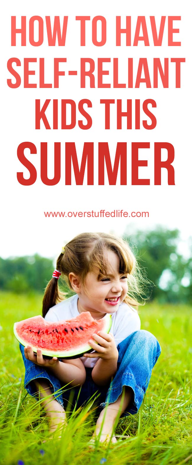 How to Have Self-Reliant Kids This Summer