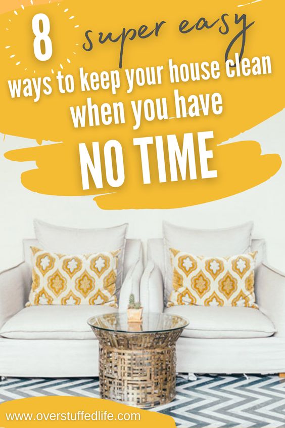 How to Keep Your House Clean When You Don’t Have Time to Clean via @lara_neves