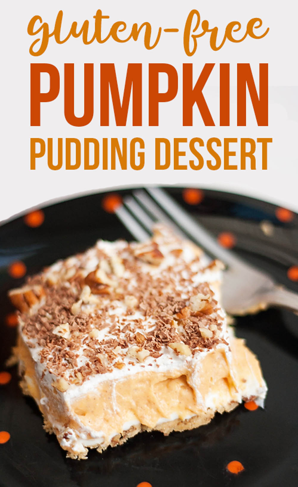 This yummy fall pumpkin  pudding layered dessert can easily be made gluten free. via @lara_neves