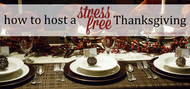 How to Host a Stress-free Thanksgiving Dinner