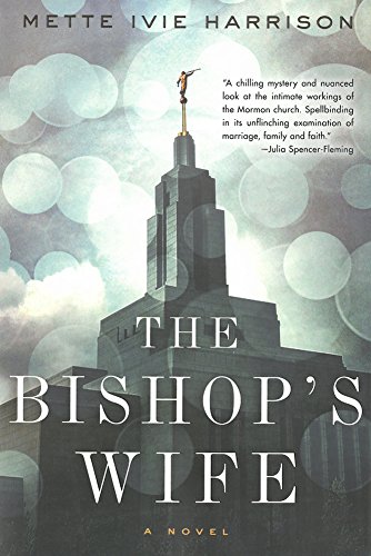 The Bishop’s Wife by Mette Ivie Harrison: A Book Review