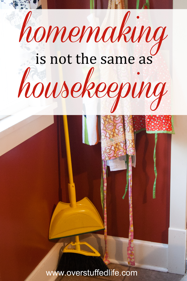 Homemaking%2Bis%2Bnot%2Bthe%2Bsame%2Bas%2BHousekeeping.jpg