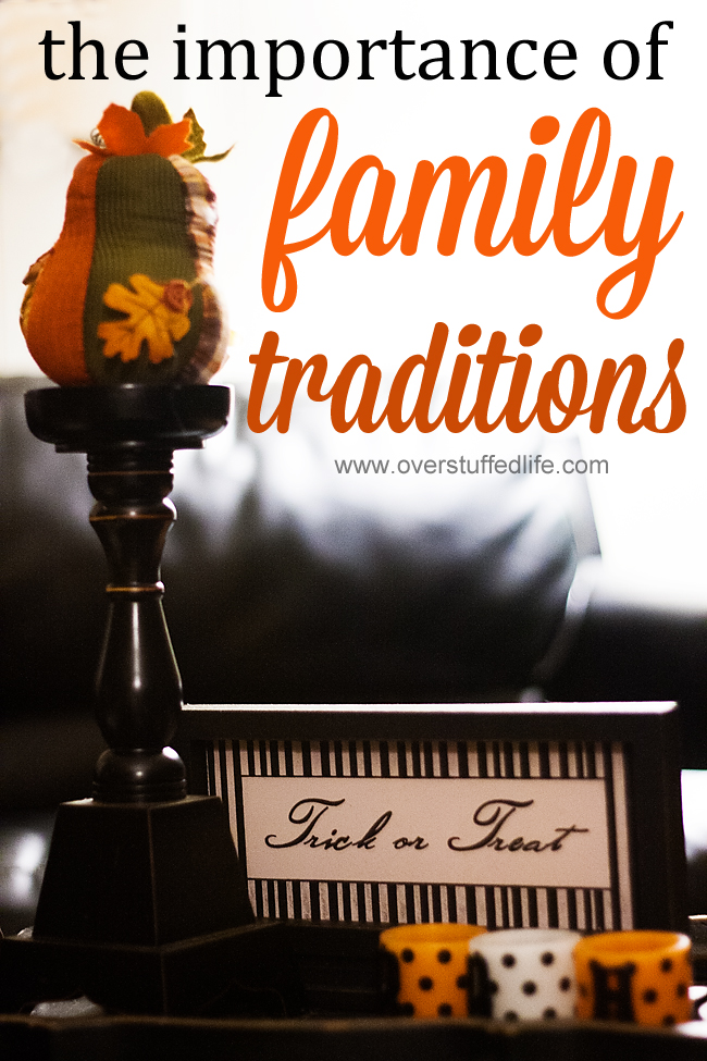 Why Family Traditions are Important {and a list of our favorites}