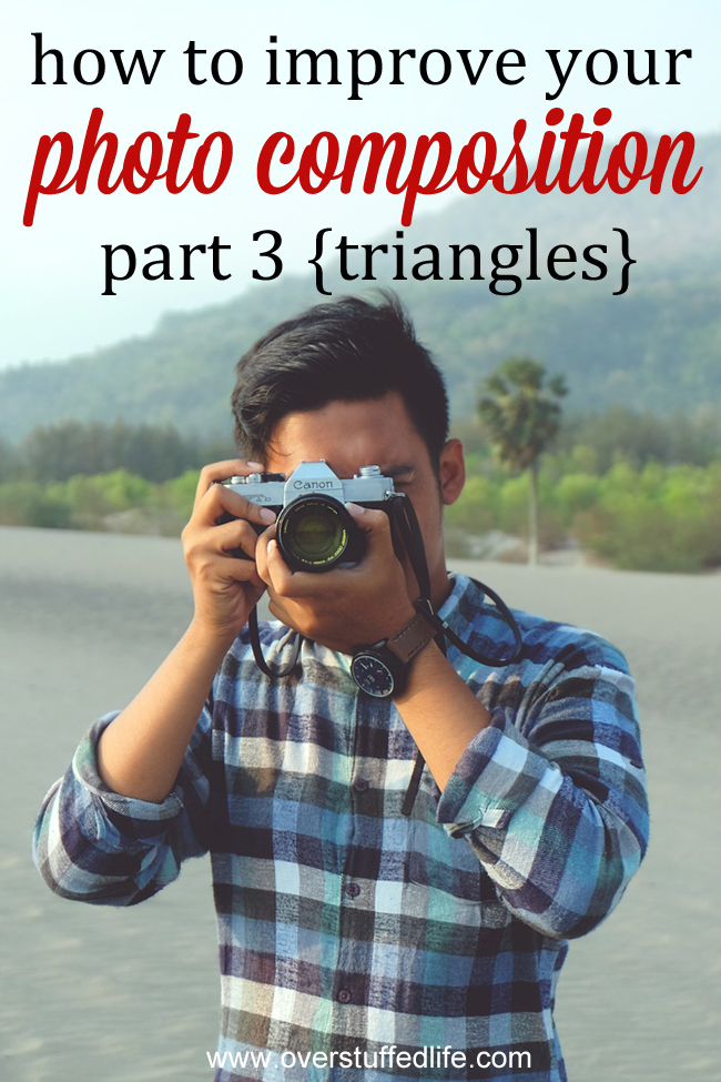 How to Improve Your Photo Composition: Use Visual Triangles