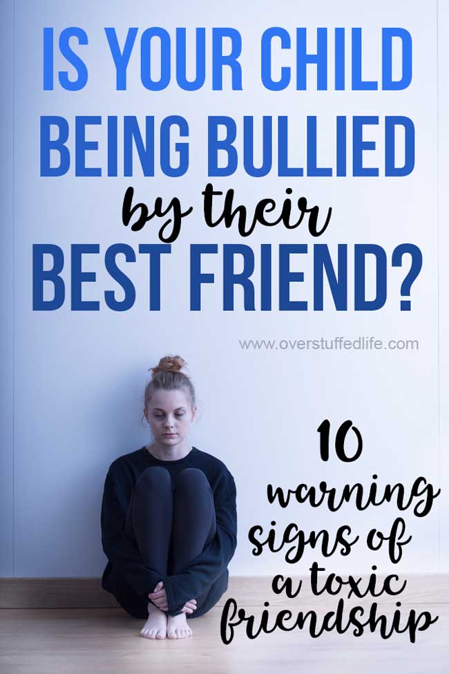 Bullied by a Best Friend: 10 Warning Signs Your Child’s Friend is Toxic via @lara_neves
