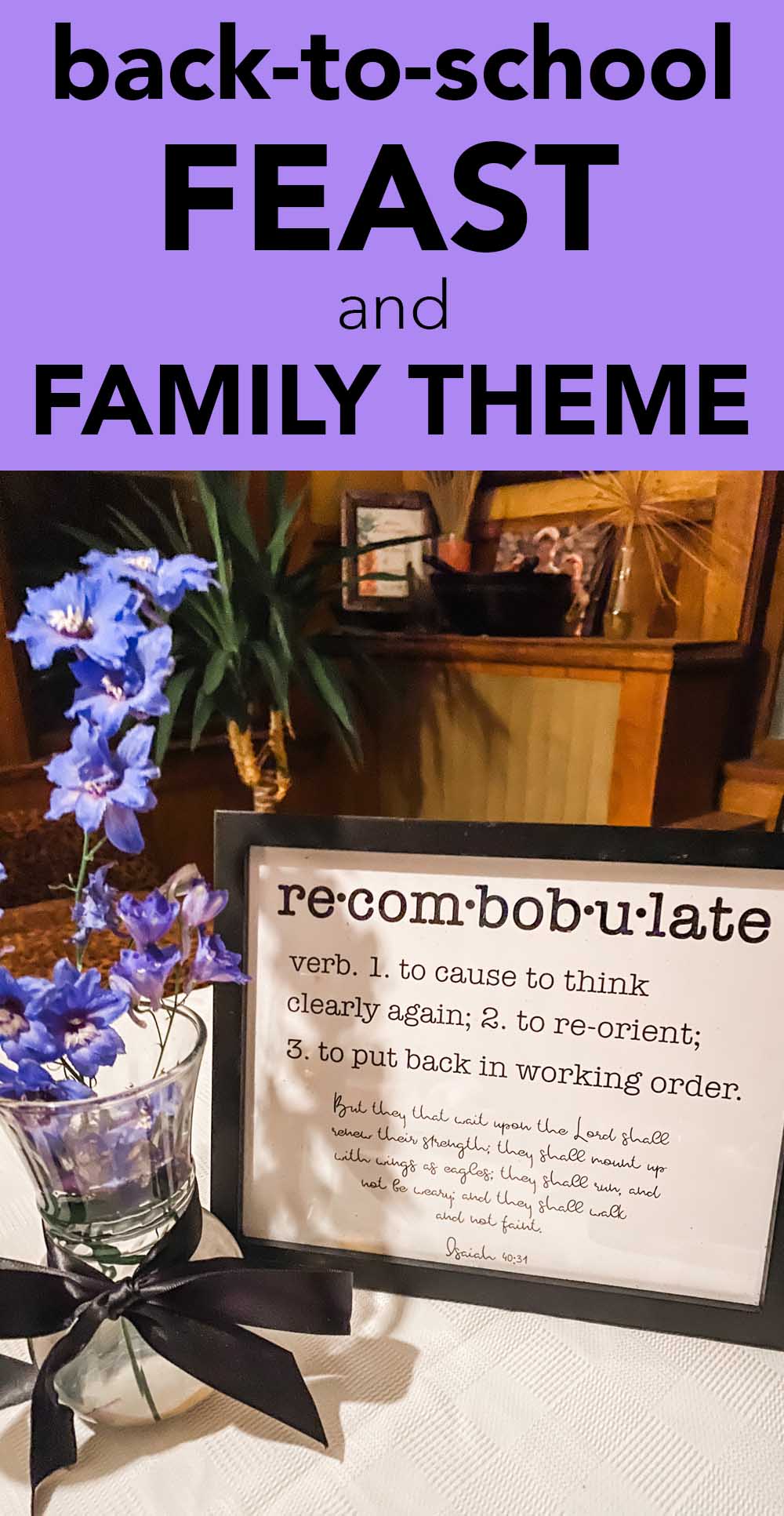 A back to school feast where a new family theme is introduced each year is our favorite tradition. 2020 theme was recombobulate. Download a free printable. via @lara_neves