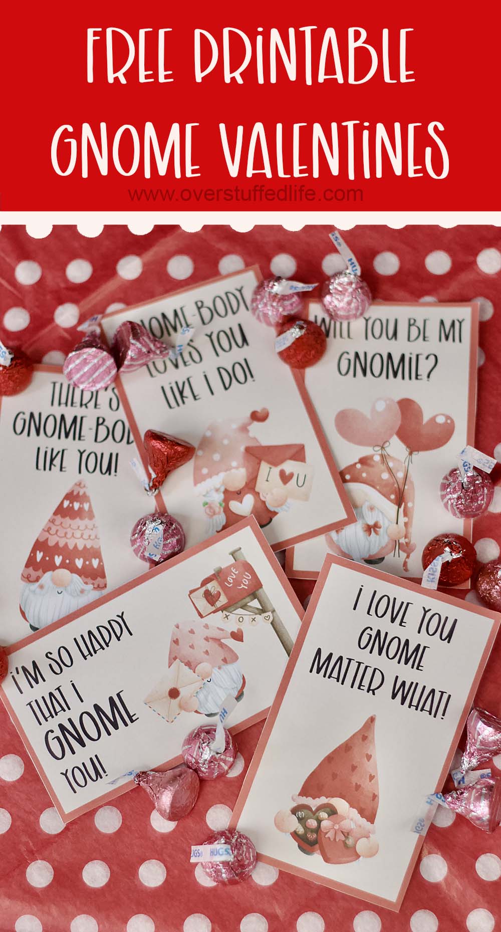 printable valentine cards featuring gnomes on a red polka dot background amongst Hershey's kisses.